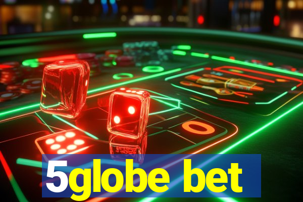 5globe bet